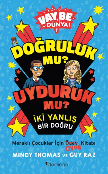 Vay Be Dünya Doğruluk mu Uyduruk mu İki Yanlış Bir Doğru