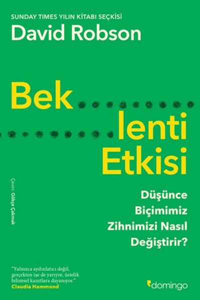 Beklenti Etkisi Düşünce Biçimimiz Zihnimizi Nasıl Değiştirir