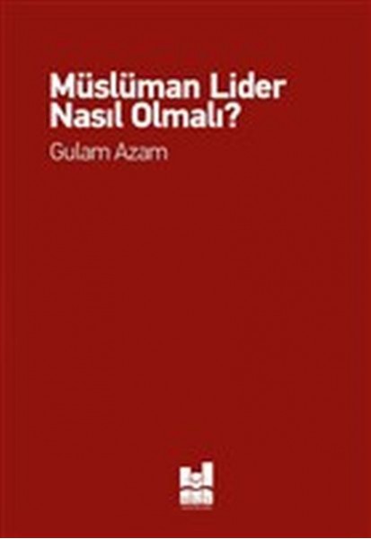 Müslüman Lider Nasıl Olmalı