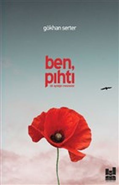 Ben Pıhtı Bir Ayrılığın Mesnevisi