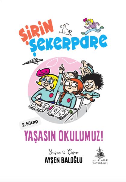 Şirin Şekerpare Yaşasın Okulumuz 2. Kitap