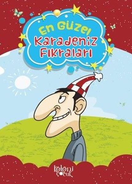 Çocuklar için En Güzel Fıkra ve Masallar Karadeniz Fıkraları