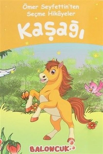 Çocuklar için En Güzel Masallar ve Hikayeler Kaşağı Ömer Seyfettin