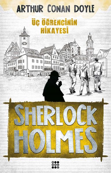 Sherlock Holmes Üç Öğrencinin Hikayesi