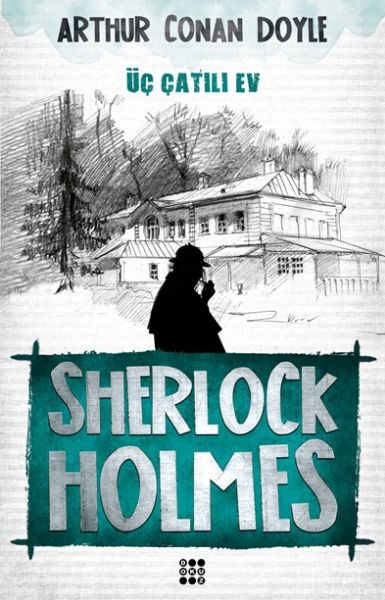 Sherlock Holmes Üç Çatılı Ev