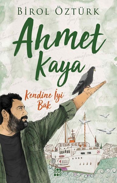 Kendine İyi Bak Ahmet Kaya