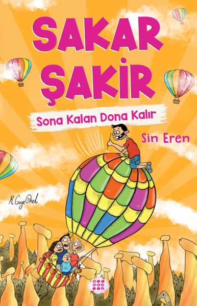 Sakar Şakir 5 Sona Kalan Dona Kalır Ciltsiz