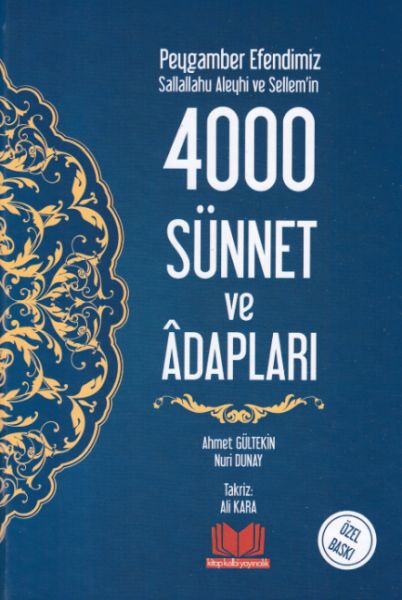 Peygamber Efendimiz Sallallahu Aleyhi ve Sellem'in 4000 Sünnet ve Adabları Ciltli
