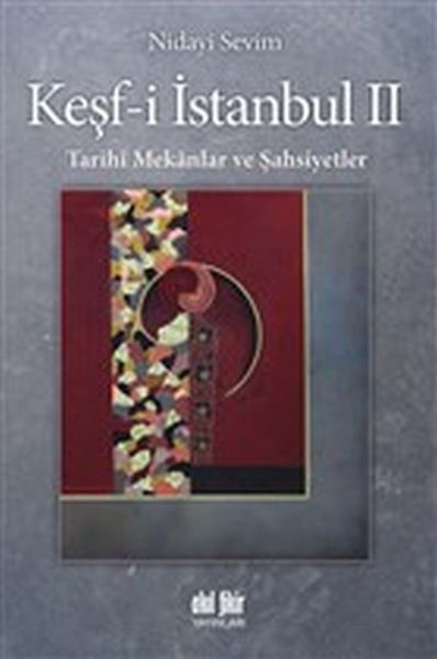 Keşf i İstanbul 2 Tarihi Mekanlar ve Şahsiyetler