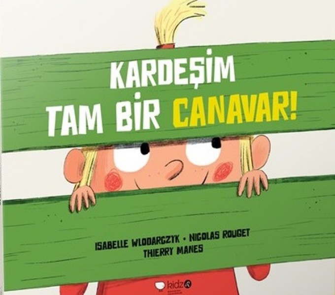 Kardeşim Tam Bir Canavar