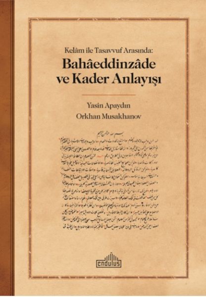 Kelam ile Tasavvuf Arasında Bahaeddinzade ve Kader Anlayışı