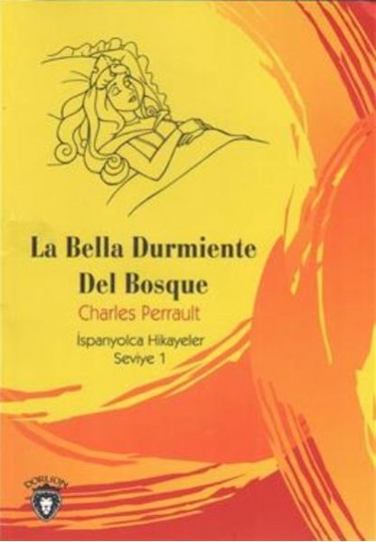 La Bella Durmiente Del Bosque İspanyolca Hikayeler Seviye 1