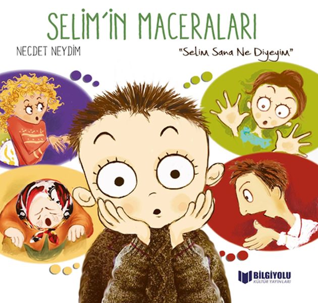 Selim'İn Maceraları Selim Sana Ne Diyeyim