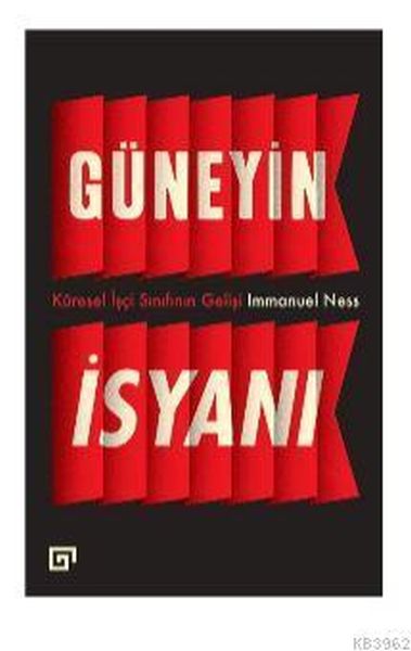 Güneyin İsyanı Küresel İşçi Sınıfının Gelişi