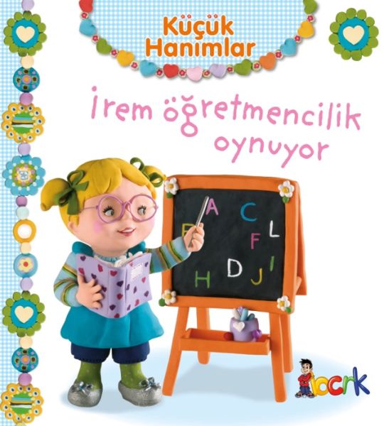 İrem Öğretmencilik Oynuyor Küçük Hanımlar