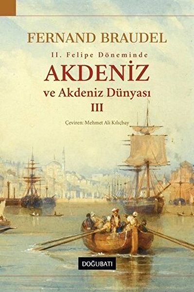 2. Felipe Döneminde Akdeniz ve Akdeniz Dünyası 3