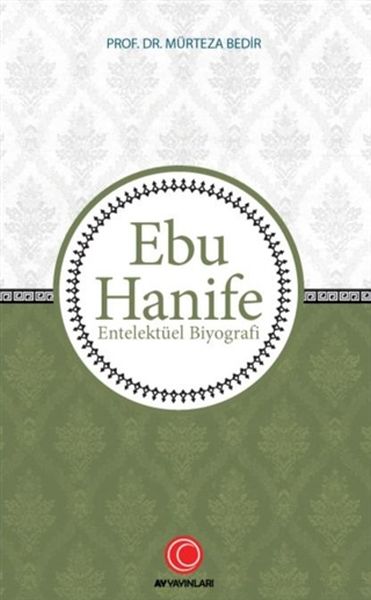 Ebu Hanife Entelektüel Biyografi