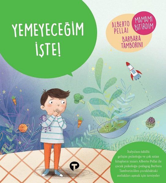 Yemeyeceğim İşte Ne Zormuş Büyümek