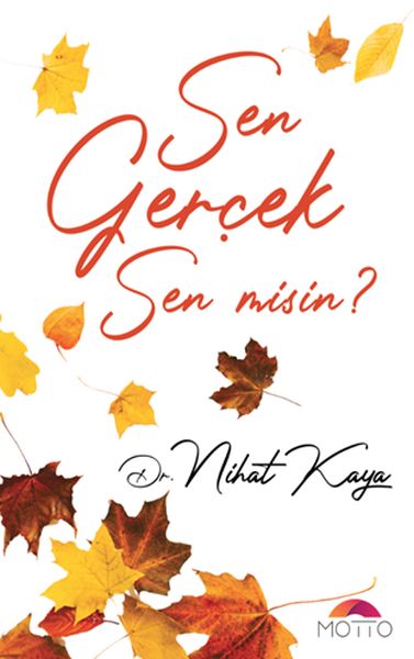 Sen Geçek Sen Misin