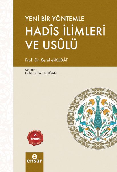 Yeni Bir Yöntemle Hadis İlimleri Usûlü Türkçe Arapça