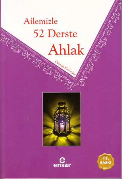 Ailemizle 52 Derste Ahlak Gümüş Kalemler