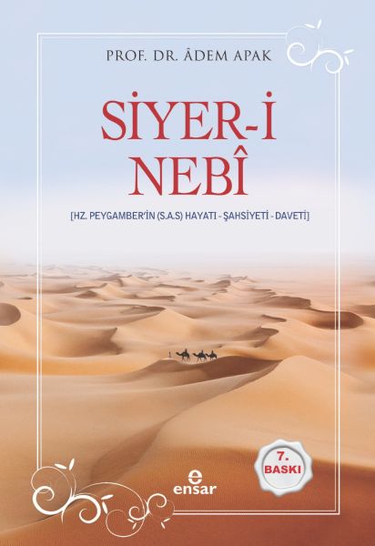 Siyer i Nebi Hz. Peygamberin s.a.s Hayatı, Şahsiyeti ,Daveti