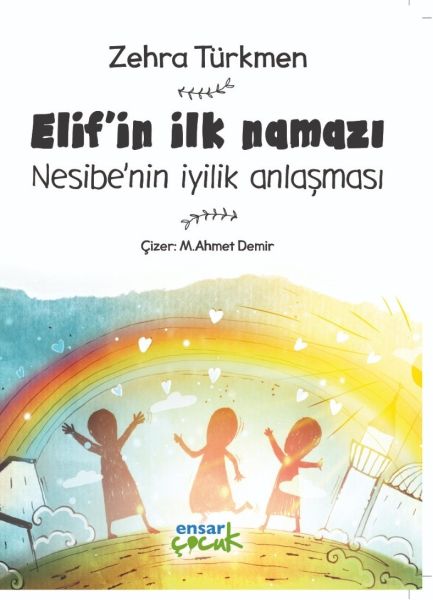Elifin İlk Namazı Nesibenin İyilik Anlaşması