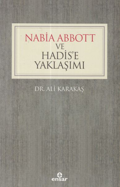 Nabia Abbott ve Hadise Yaklaşımı