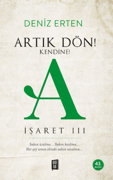 Artık Dön Kendine A İşareti III