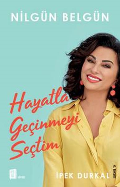 Nilgün Belgün Hayatla Geçinmeyi Seçtim