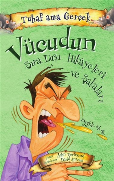 Vücudun Sıra Dışı Hikayeleri ve Şakaları Tuhaf Ama Gerçek