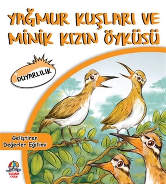 Yağmur Kuşları ve Minik Kızın Öyküsü Duyarlılık