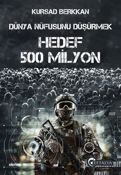 Dünya Nüfusunu Düşürmek Hedef 500 Milyon