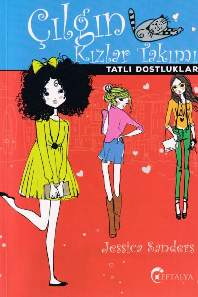 Çılgın Kızlar Takımı Tatlı Dostluklar