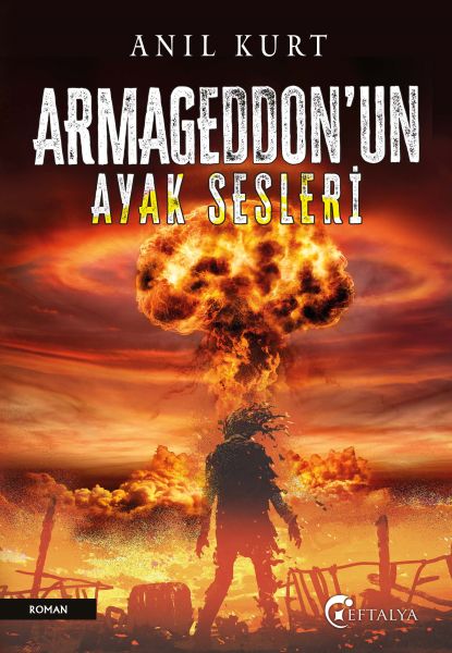 Armageddonun Ayak Sesleri