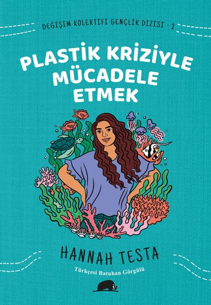 Değişim Kolektifi Gençlik Dizisi 2 Plastik Kriziyle Mücadele Etmek