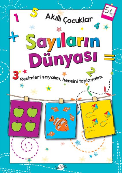 Akıllı Çocuklar Sayıların Dünyası 5 Yaş