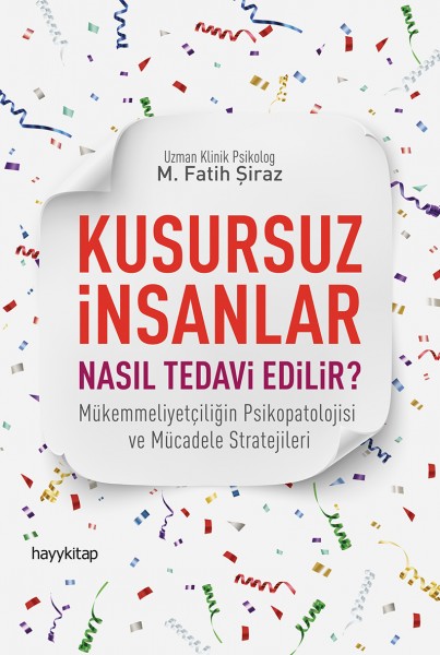 Kusursuz İnsanlar Nasıl Tedavi Edilir