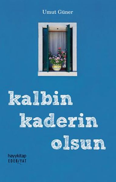 Edebiyat 83 Kalbin Kaderin Olsun