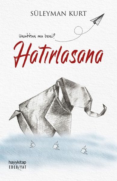 Hatırlasana Unuttun mu Beni