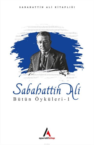 Sabahattin Ali Bütün Öyküler 1