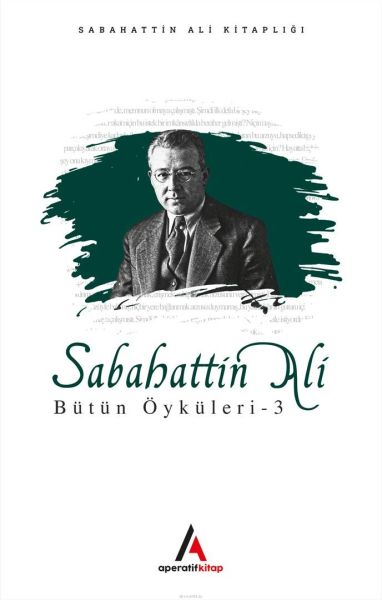 Sabahattin Ali Bütün Öyküler 3