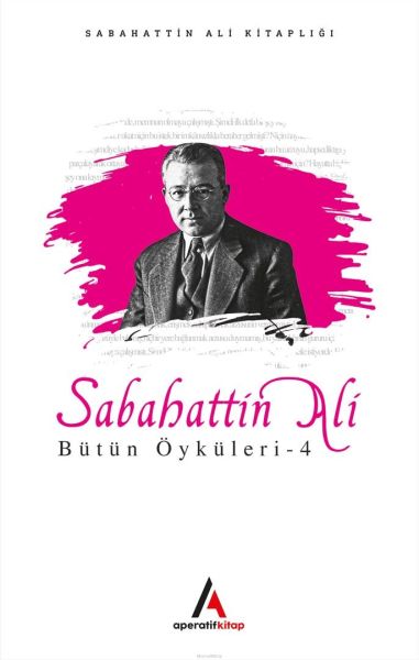 Sabahattin Ali Bütün Öyküler 4