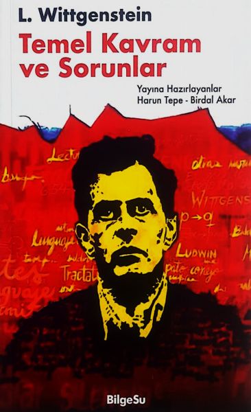 L. Wittgenstein Temel Kavram ve Sorunlar