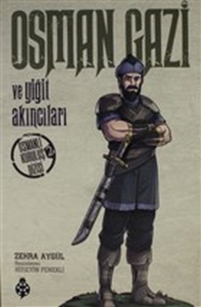 Osman Gazi Ve Yiğit Akıncıları