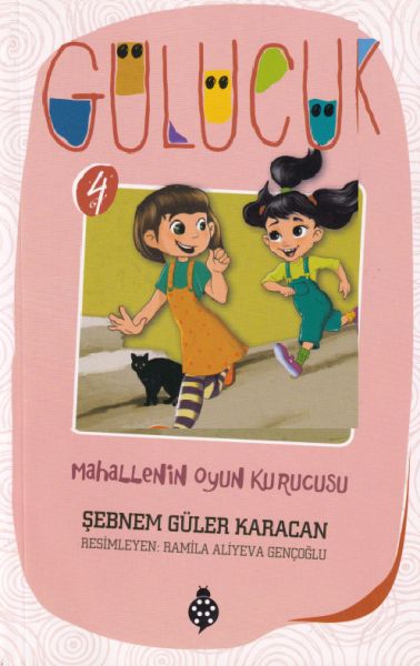 Gülücük 4 Mahallenin Oyun Kurucusu