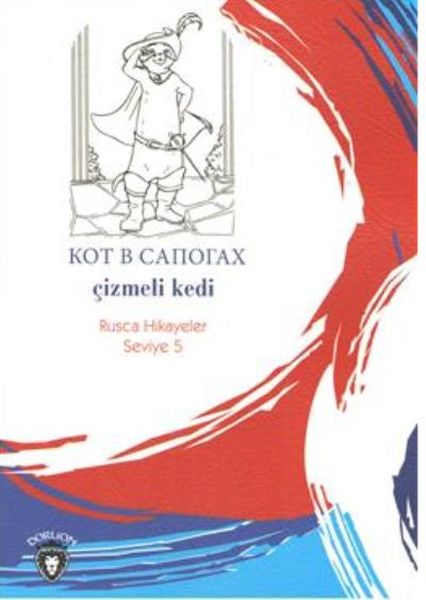 Rusca Hikayeler Seviye 5 Çizmeli Kedi