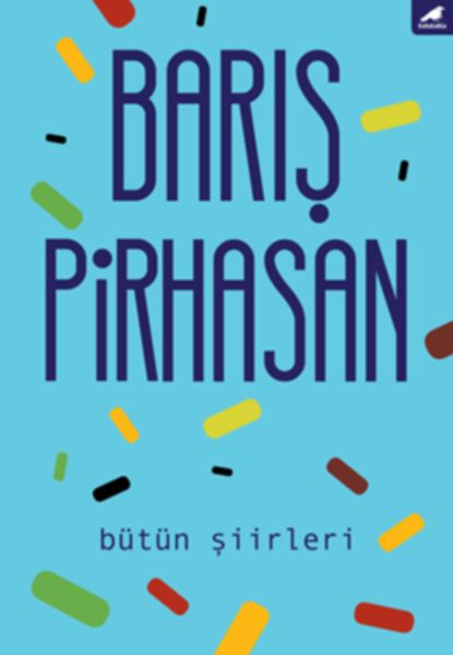 Bütün Şiirleri Barış Pirhasan