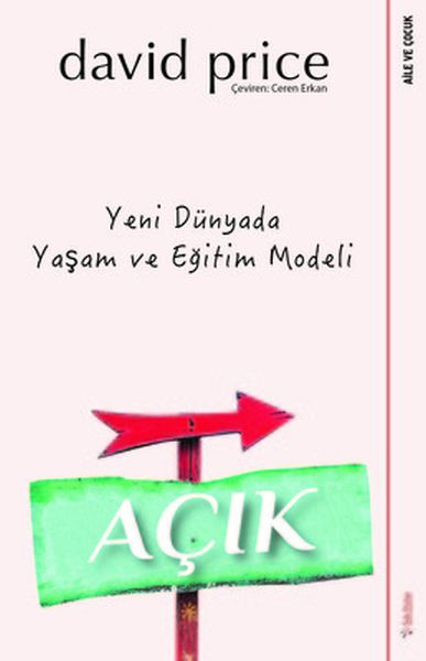 Açık Yeni Dünyada Yaşam ve Eğitim Modeli