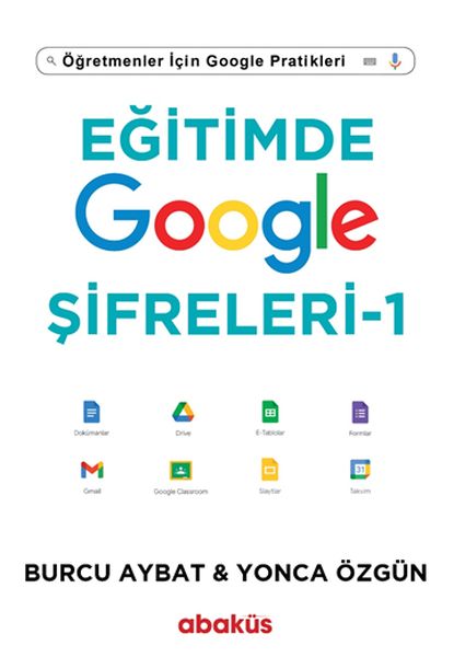 Eğitimde Google Şifreleri Öğretmenler İçin Google Pratikleri